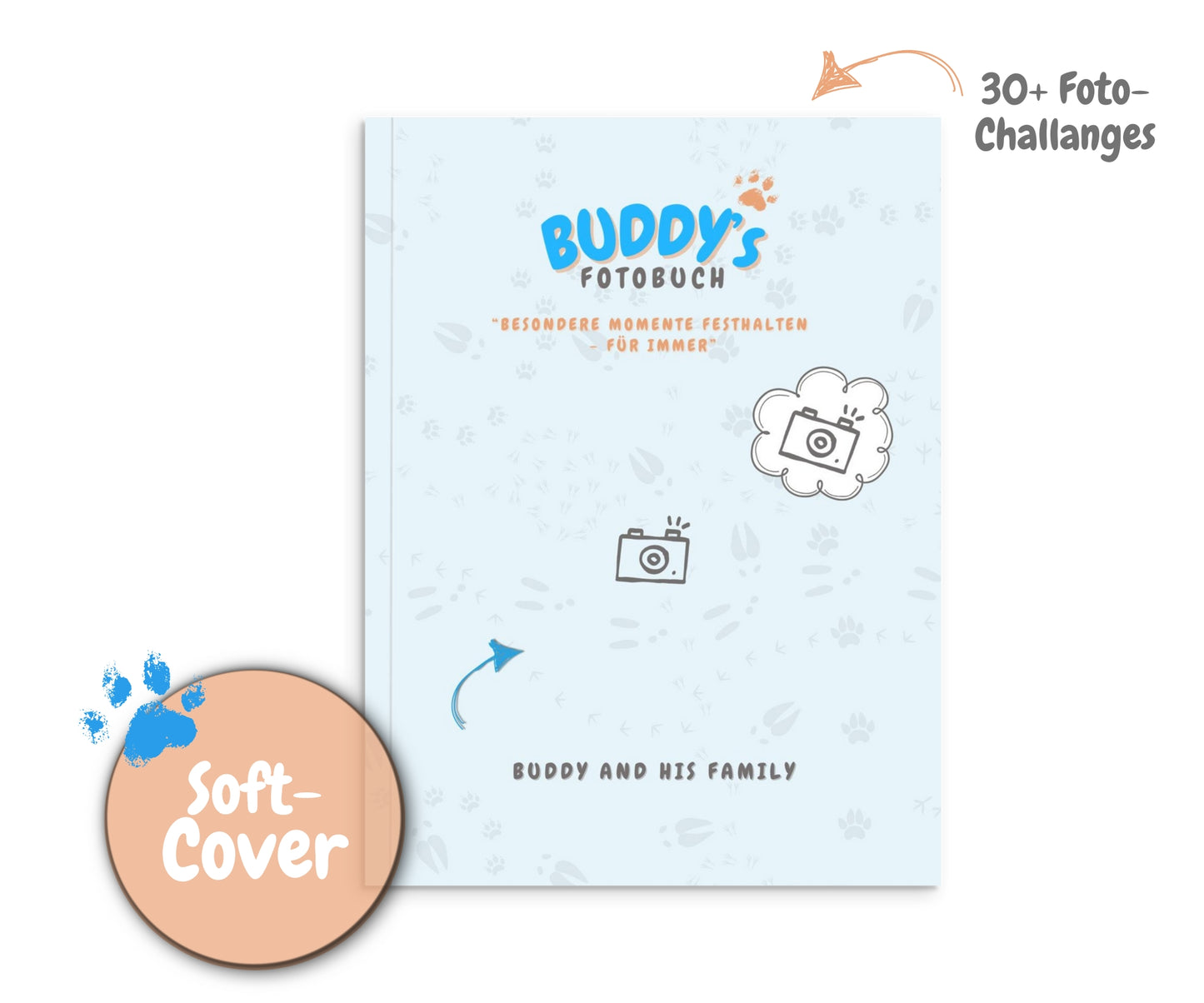 Buddy's Fotobuch als Softcover – DIY-Fotoalbum mit über 30 Foto-Challenges für Haustiere wie Hund, Katze & Co.